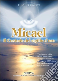 Micael il custode del Sigillo d'oro