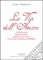 La via dell'amore libro