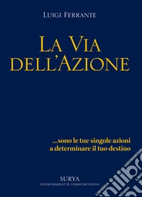 La via dell'azione