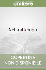 Nel frattempo libro