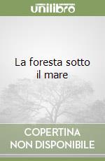 La foresta sotto il mare