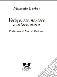 Vedere, riconoscere e interpretare