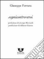 Segnicontroversi libro