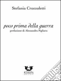 Poco prima della guerra