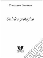 Onirico geologico libro