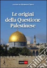 Le origini della questione palestinese