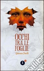 Occhi tra le foglie libro