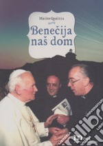 Benecija nas dom