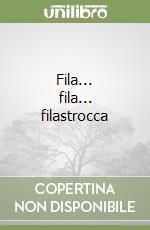 Fila... fila... filastrocca libro