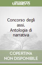 Concorso degli assi. Antologia di narrativa