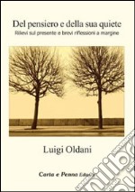 Del pensiero e della sua quiete. Rilievi sul presente e brevi riflessioni a margine