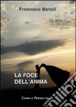 La foce dell'anima libro