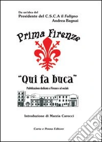 Qui fa buca. Silloge poetica del centro socio culturale Fuligno libro
