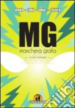 Maschera gialla. Reboot libro