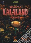Benvenuti a Lalaland. Vol. 1 libro