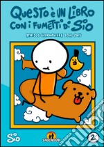 Questo è un libro con i fumetti di Sio. Strisce giornaliere (2014-2015). Vol. 2 libro