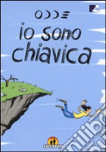 Io sono Chiavica libro