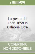 La peste del 1656-1658 in Calabria Citra libro