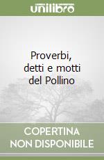 Proverbi, detti e motti del Pollino libro