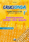 Crucionda. Enigmistica di lettere. Giochi di grammatica, antologia, storia, geografia. Per la Scuola media. Ediz. per la scuola. Con audiolibro. Vol. 1  di Rocchi Livia