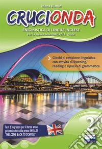 Crucionda. Enigmistica di lingua inglese. Per la Scuola media. Con File audio per il download. Vol. 2 libro