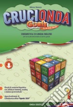 Crucionda goals. Enigmistica di lingua inglese. Per la Scuola media. Con espansione online. Vol. 1 libro