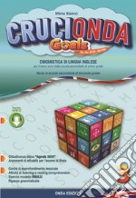 Crucionda goals. Enigmistica di lingua inglese. Per la Scuola media. Con espansione online. Vol. 3 libro