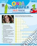 Onda enigmistica. English Magazine Per la Scuola media. Con espansione online. Vol. 1 libro