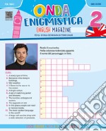 Onda enigmistica. English Magazine Per la Scuola media. Con espansione online. Vol. 2 libro