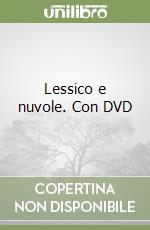 Lessico e nuvole. Con DVD libro