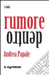 Rumore dentro libro