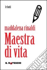 Maestra di vita libro