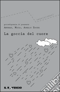 La goccia del cuore libro