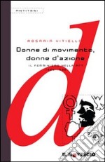 Donne di movimento, donne d'azione. Il femminismo nella RFT 1968-1990