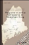 Ragione e follia nell'opera di Stephen King libro