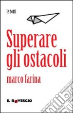 Superare gli ostacoli libro