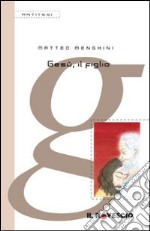 Gesù, il figlio libro