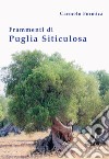 Frammenti di Puglia siticulosa libro