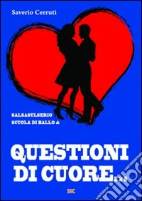 Questioni di cuore...