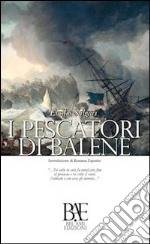 I pescatori di balene libro