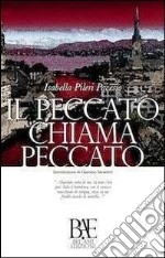 Il peccato chiama peccato