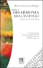 Nella disarmonia dell'inatteso libro