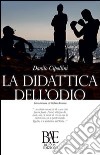 La didattica dell'odio libro