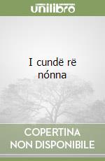 I cundë rë nónna libro