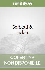 Sorbetti & gelati libro