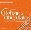 Delizie al cioccolato libro