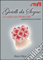 Gioielli da sogno con cristalli e perle Swarovski libro