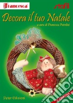 Decora il tuo Natale libro