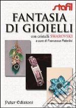 Fantasia di gioielli con cristalli Swarovski libro