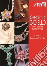 Crea il tuo gioello con cristalli Swarovski libro